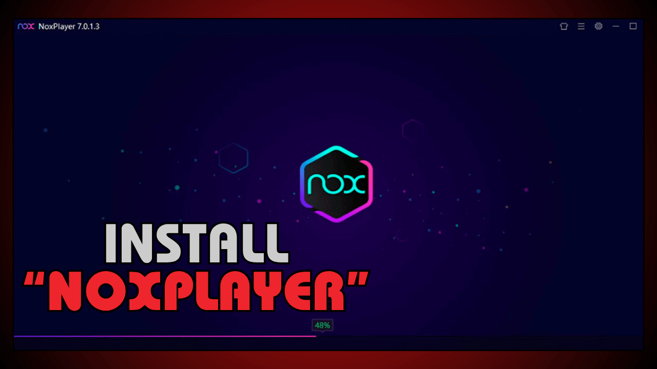 Install NoxPlay Emulator